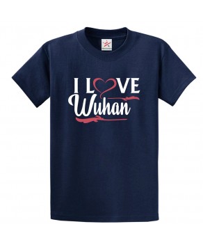 I Love Wuhan Unisex Classic Kids and Adults T-Shirt